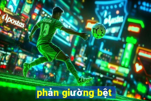 phản giường bệt