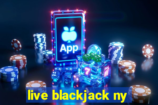 live blackjack ny