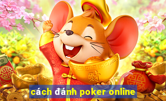 cách đánh poker online