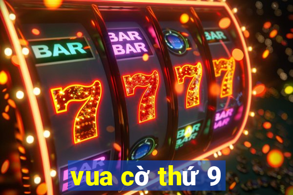 vua cờ thứ 9