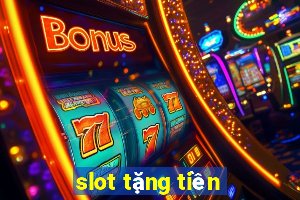 slot tang tien