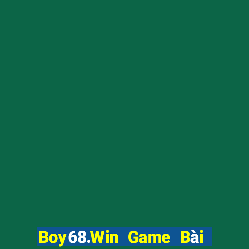 Boy68.Win Game Bài 52 Club