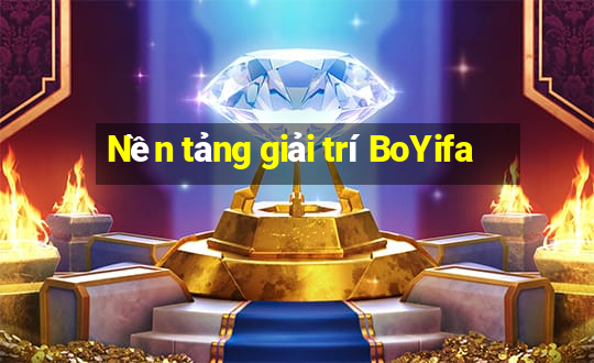 Nền tảng giải trí BoYifa