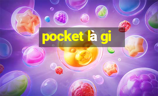 pocket là gi