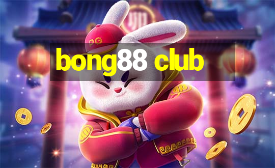 bong88 club