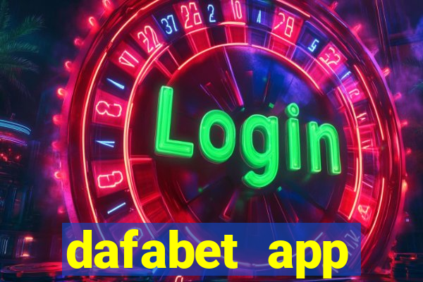 dafabet app download 2022