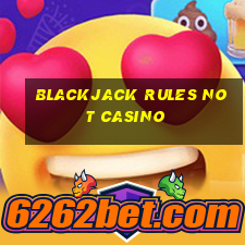 blackjack rules not casino