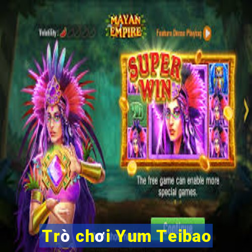 Trò chơi Yum Teibao