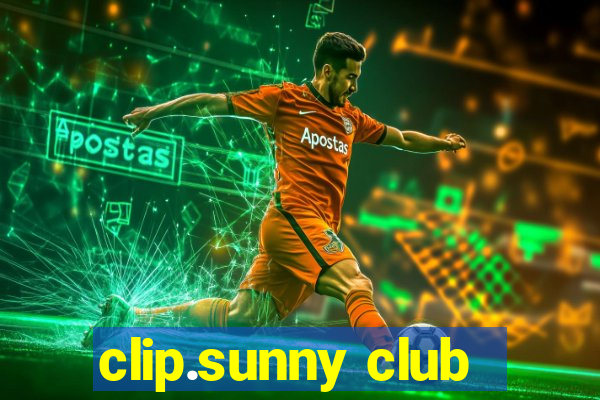 clip.sunny club