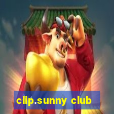 clip.sunny club