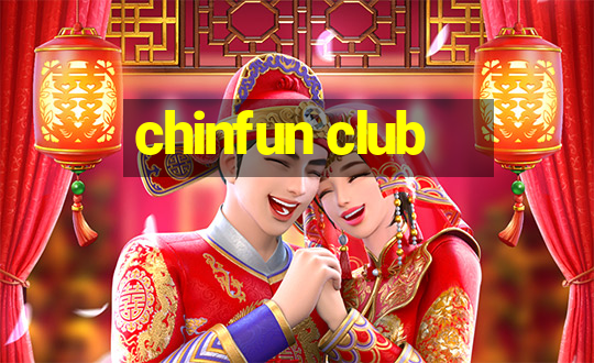 chinfun club