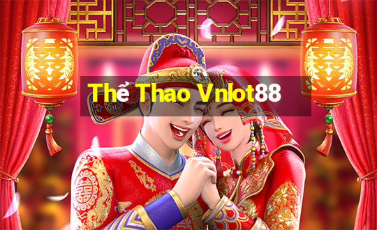 Thể Thao Vnlot88