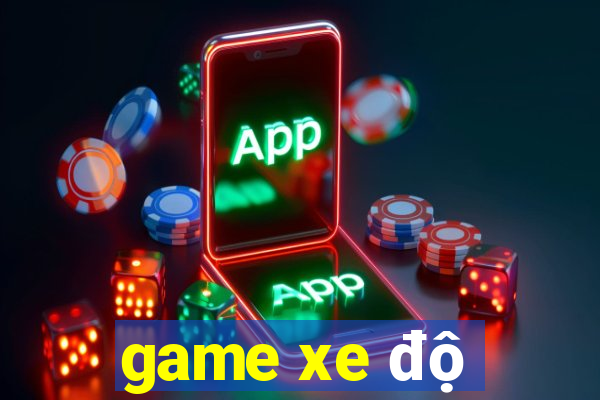 game xe độ