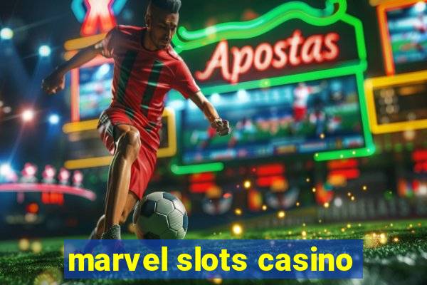 marvel slots casino