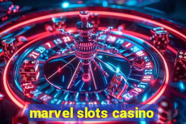 marvel slots casino