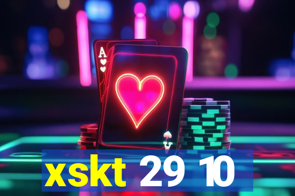 xskt 29 10