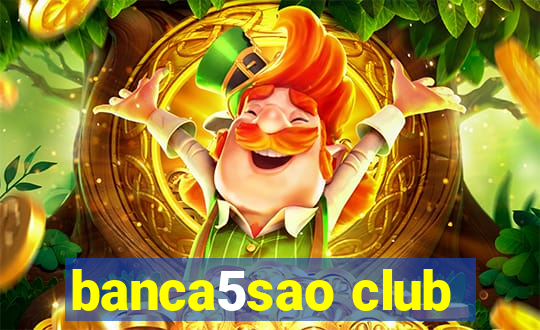 banca5sao club