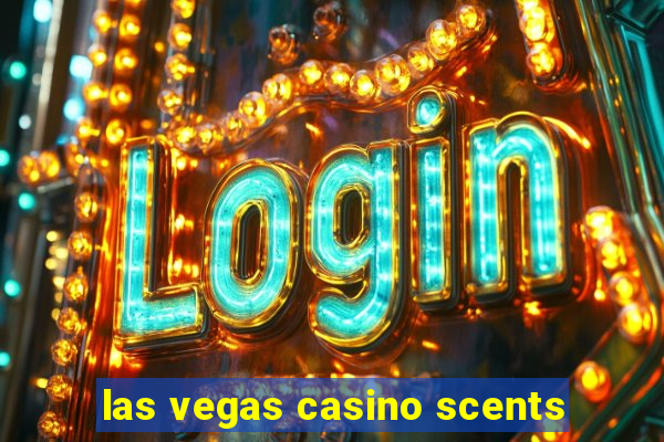 las vegas casino scents