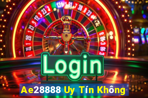 Ae28888 Uy Tín Không