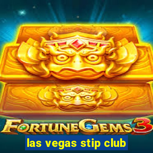 las vegas stip club