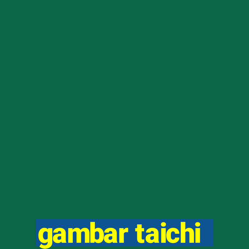 gambar taichi