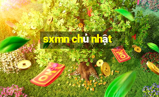 sxmn chủ nhật