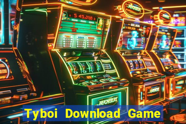 Tyboi Download Game Đánh Bài