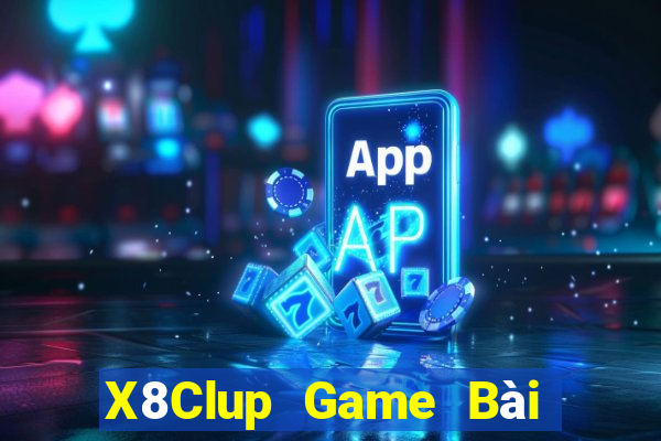 X8Clup Game Bài Tiến Lên