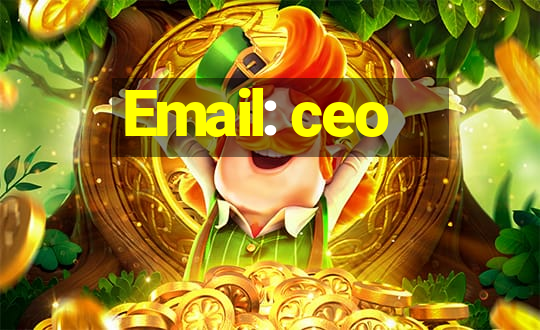 Email: ceo