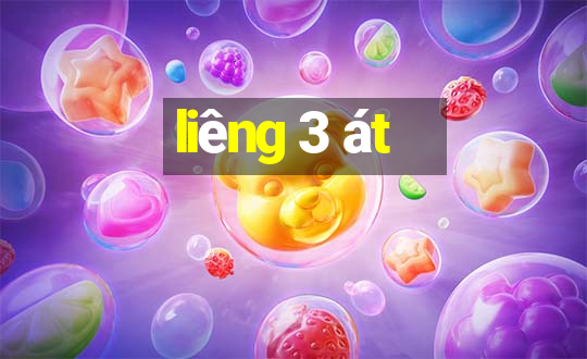 liêng 3 át