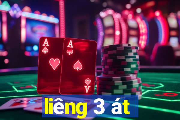 liêng 3 át