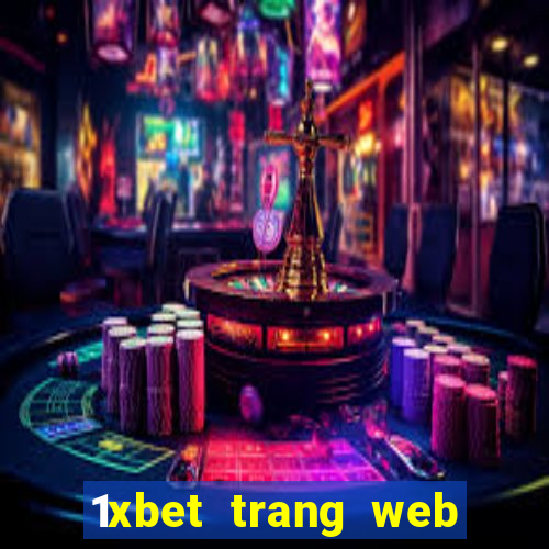 1xbet trang web giải trí