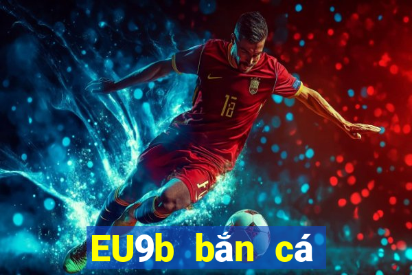 EU9b bắn cá cổ điển jj