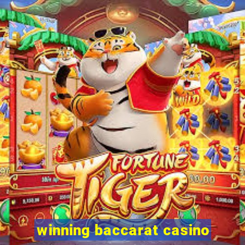 winning baccarat casino