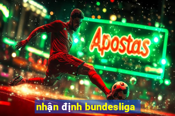 nhận định bundesliga