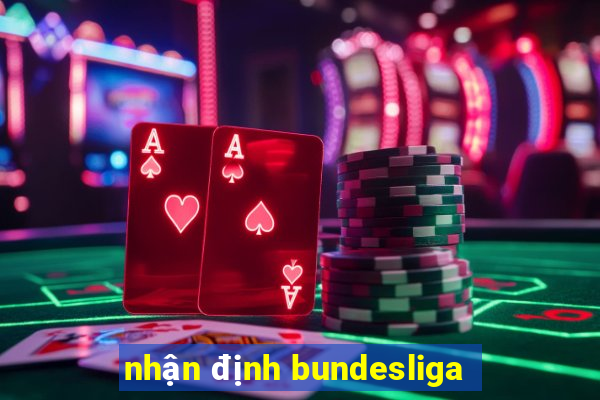 nhận định bundesliga