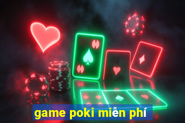 game poki miễn phí