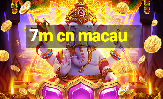 7m cn macau