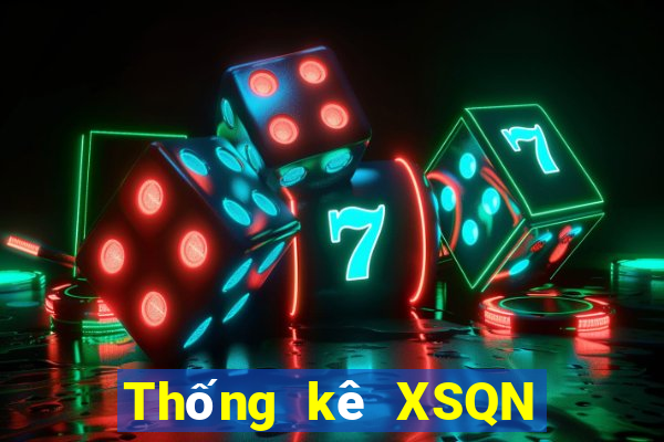 Thống kê XSQN ngày mai