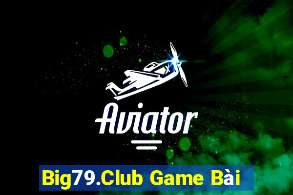 Big79.Club Game Bài