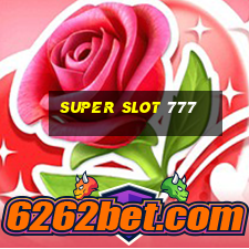 super slot 777