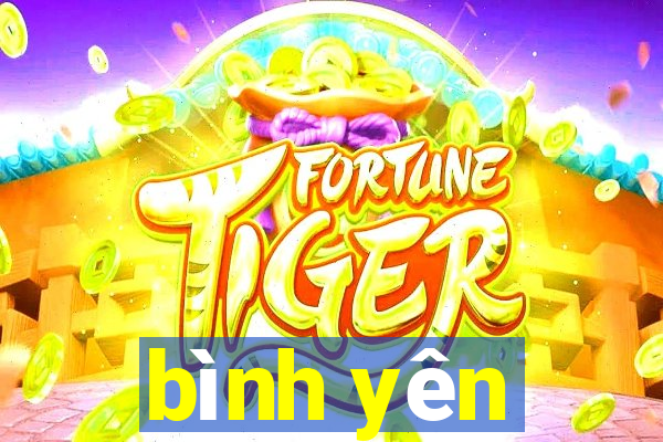 bình yên