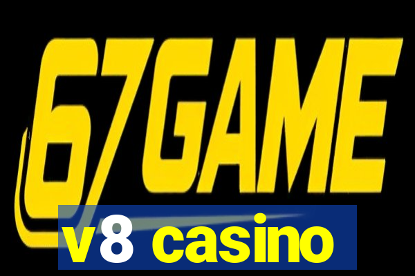 v8 casino