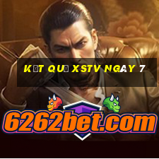 kết quả XSTV ngày 7