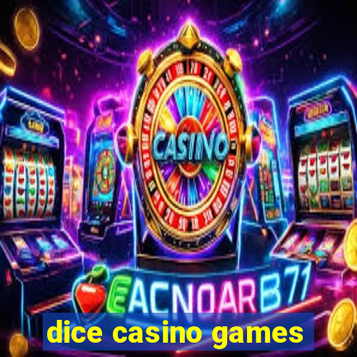 dice casino games