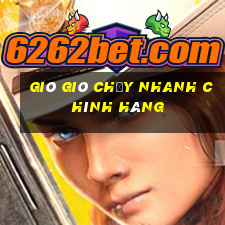 Gió gió chạy nhanh chính hãng