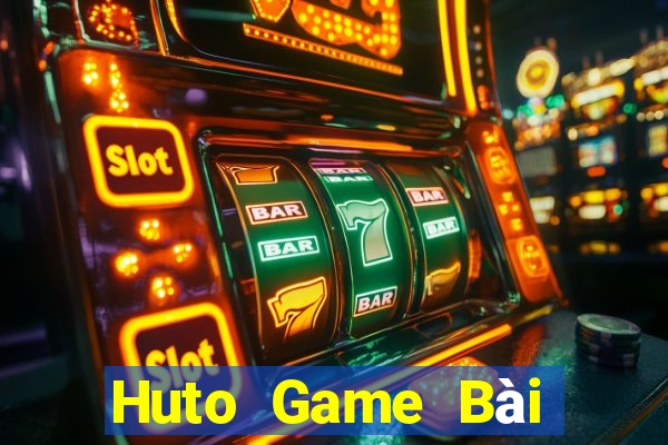 Huto Game Bài Đổi Thưởng Trực Tuyến