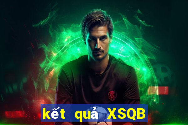 kết quả XSQB ngày 20