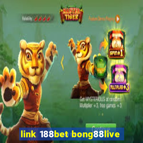 link 188bet bong88live