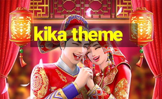 kika theme